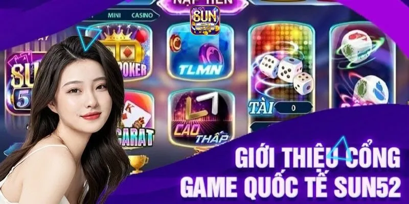 Sun52 3 Thông tin về cổng game Sun52